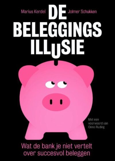 De Beleggings Illusie